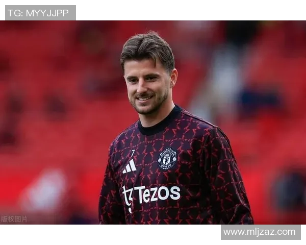 TA：从伤病阴霾到中心体现，芒特正用高效赢回曼联信赖